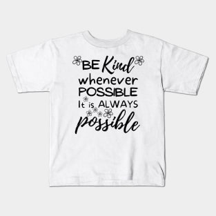 Be kind, positive vibes design Kids T-Shirt